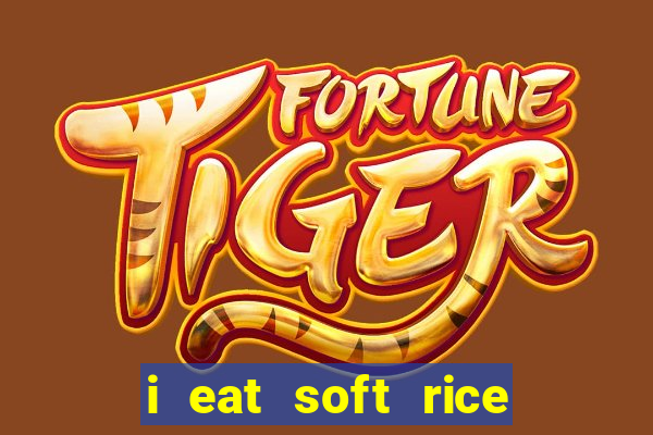 i eat soft rice in another world manga pt br